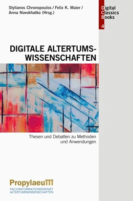 Abbildung von Chronopoulos / Maier | Digitale Altertumswissenschaften | 1. Auflage | 2020 | beck-shop.de