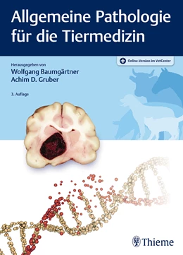 Abbildung von Baumgärtner / Gruber | Allgemeine Pathologie für die Tiermedizin | 3. Auflage | 2020 | beck-shop.de