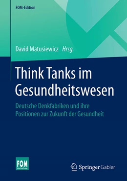 Abbildung von Matusiewicz | Think Tanks im Gesundheitswesen | 1. Auflage | 2020 | beck-shop.de