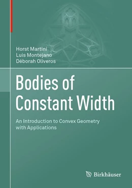 Abbildung von Martini / Montejano | Bodies of Constant Width | 1. Auflage | 2019 | beck-shop.de
