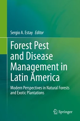 Abbildung von Estay | Forest Pest and Disease Management in Latin America | 1. Auflage | 2020 | beck-shop.de