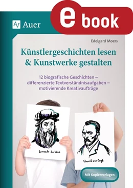 Abbildung von Moers | Künstlergeschichten lesen & Kunstwerke gestalten | 1. Auflage | 2023 | beck-shop.de