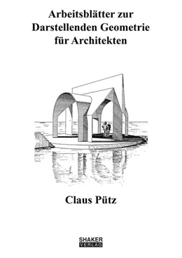 Abbildung von Pütz | Arbeitsblätter zur Darstellenden Geometrie für Architekten | 8. Auflage | 2019 | beck-shop.de