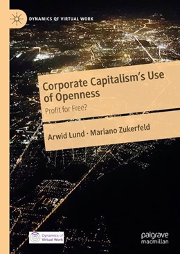 Abbildung von Lund / Zukerfeld | Corporate Capitalism's Use of Openness | 1. Auflage | 2020 | beck-shop.de