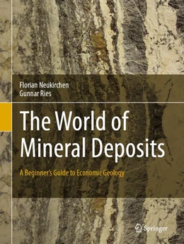 Abbildung von Neukirchen / Ries | The World of Mineral Deposits | 1. Auflage | 2020 | beck-shop.de