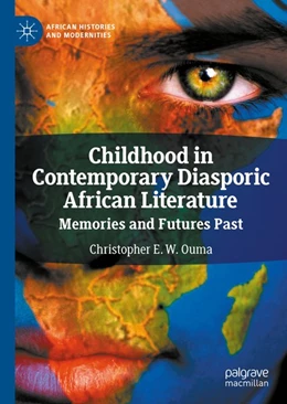 Abbildung von Ouma | Childhood in Contemporary Diasporic African Literature | 1. Auflage | 2020 | beck-shop.de