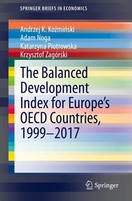 Abbildung von Kozminski / Noga | The Balanced Development Index for Europe's OECD Countries, 1999-2017 | 1. Auflage | 2020 | beck-shop.de
