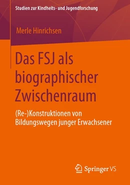 Abbildung von Hinrichsen | Das FSJ als biographischer Zwischenraum | 1. Auflage | 2020 | beck-shop.de