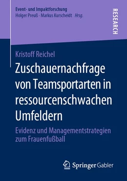 Abbildung von Reichel | Zuschauernachfrage von Teamsportarten in ressourcenschwachen Umfeldern | 1. Auflage | 2020 | beck-shop.de