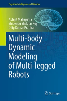 Abbildung von Mahapatra / Roy | Multi-body Dynamic Modeling of Multi-legged Robots | 1. Auflage | 2020 | beck-shop.de