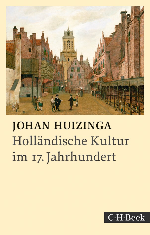 Cover: Huizinga, Johan, Holländische Kultur im siebzehnten Jahrhundert