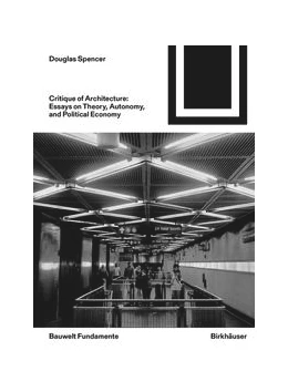 Abbildung von Spencer | Critique of Architecture | 1. Auflage | 2021 | 168 | beck-shop.de