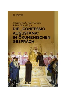 Abbildung von Frank / Leppin | Die „Confessio Augustana“ im ökumenischen Gespräch | 1. Auflage | 2021 | beck-shop.de