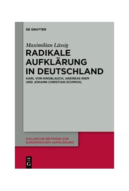 Abbildung von Lässig | Radikale Aufklärung in Deutschland | 1. Auflage | 2020 | 64 | beck-shop.de