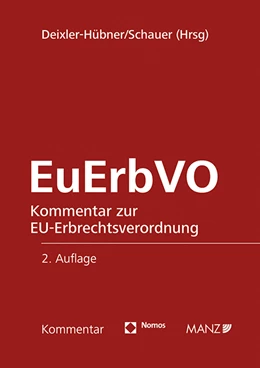 Abbildung von Deixler-Hübner / Schauer | Kommentar zur EU-Erbrechtsverordnung EuErbVO | 2. Auflage | 2020 | beck-shop.de