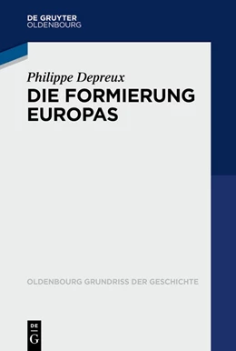 Abbildung von Depreux | Die Formierung Europas 840–1046 | 1. Auflage | 2023 | beck-shop.de