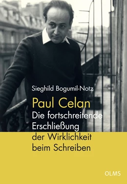 Abbildung von Bogumil-Notz | Paul Celan - Die fortschreitende Erschließung der Wirklichkeit beim Schreiben | 1. Auflage | 2020 | 103 | beck-shop.de