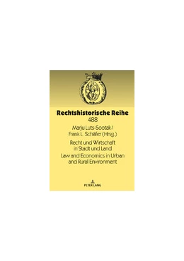 Abbildung von Luts-Sootak / Schäfer | Recht und Wirtschaft in Stadt und Land Law and Economics in Urban and Rural Environment | 1. Auflage | 2020 | 488 | beck-shop.de
