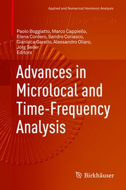 Abbildung von Boggiatto / Cappiello | Advances in Microlocal and Time-Frequency Analysis | 1. Auflage | 2020 | beck-shop.de
