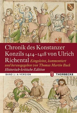 Abbildung von Buck | Chronik des Konstanzer Konzils 1414-1418 von Ulrich Richental. Historisch-kritische Edition | 1. Auflage | 2020 | beck-shop.de