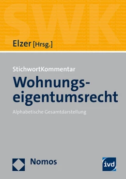 Abbildung von Elzer (Hrsg.) | StichwortKommentar Wohnungseigentumsrecht | 1. Auflage | 2021 | beck-shop.de