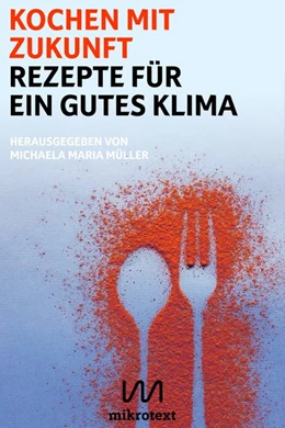 Abbildung von Müller | Kochen mit Zukunft | 1. Auflage | 2020 | beck-shop.de