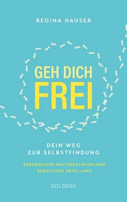 Abbildung von Hauser | Geh dich frei | 1. Auflage | 2020 | beck-shop.de