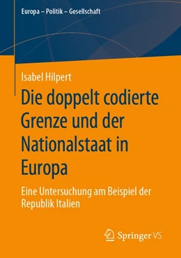Abbildung von Hilpert | Die doppelt codierte Grenze und der Nationalstaat in Europa | 1. Auflage | 2020 | beck-shop.de