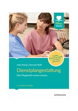 Abbildung von König / Raiß | Dienstplangestaltung | 2. Auflage | 2020 | beck-shop.de