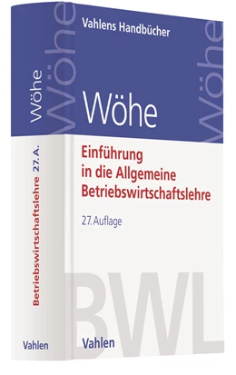 Abbildung von Wöhe | Einführung in die Allgemeine Betriebswirtschaftslehre | 27. Auflage | 2020 | beck-shop.de