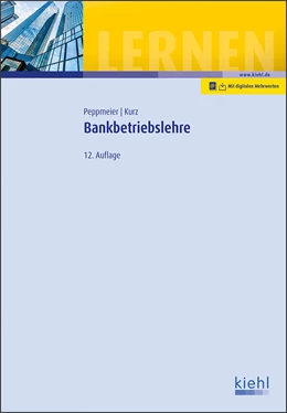 Abbildung von Peppmeier / Kurz | Bankbetriebslehre | 12. Auflage | 2020 | beck-shop.de