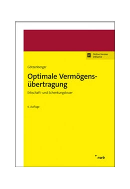 Abbildung von Götzenberger | Optimale Vermögensübertragung | 6. Auflage | 2021 | beck-shop.de