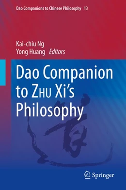 Abbildung von Ng / Huang | Dao Companion to ZHU Xi's Philosophy | 1. Auflage | 2020 | beck-shop.de