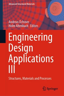 Abbildung von Öchsner / Altenbach | Engineering Design Applications III | 1. Auflage | 2020 | beck-shop.de