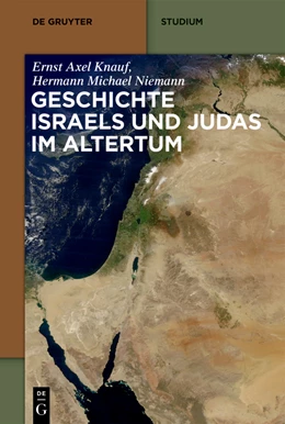 Abbildung von Knauf / Niemann | Geschichte Israels und Judas im Altertum | 1. Auflage | 2021 | beck-shop.de