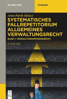 Abbildung von Heinze | Systematisches Fallrepetitorium Allgemeines Verwaltungsrecht | 2. Auflage | 2020 | beck-shop.de