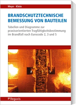 Abbildung von Benno Meyn Straßen- und Tiefbau GmbH & / Klein | Brandschutztechnische Bemessung von Bauteilen | 1. Auflage | 2022 | beck-shop.de