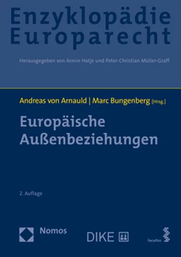 Abbildung von von Arnauld / Bungenberg (Hrsg.) | Enzyklopädie Europarecht, Band 12: Europäische Außenbeziehungen | 2. Auflage | 2022 | beck-shop.de