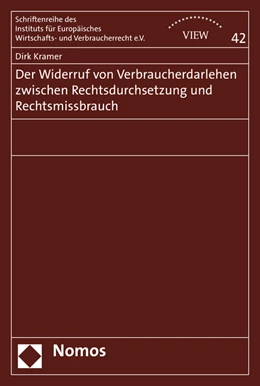 Abbildung von Kramer | Der Widerruf von Verbraucherdarlehen zwischen Rechtsdurchsetzung und Rechtsmissbrauch | 1. Auflage | 2020 | 42 | beck-shop.de