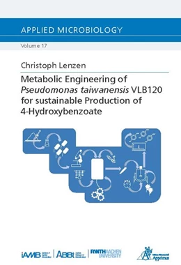 Abbildung von Lenzen | Metabolic Engineering ofPseudomonas taiwanensis VLB120 for sustainableProduction of 4-Hydroxybenzoate | 1. Auflage | 2020 | beck-shop.de