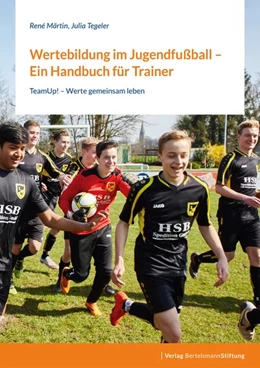Abbildung von Märtin / Tegeler | Wertebildung im Jugendfußball - Ein Handbuch für Trainer | 1. Auflage | 2020 | beck-shop.de