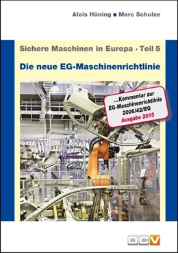 Abbildung von Hüning / Schulze | Sichere Maschinen in Europa - Teil 5 - Die 