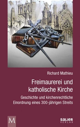Abbildung von Mathieu | Freimaurerei und katholische Kirche | 1. Auflage | 2020 | beck-shop.de
