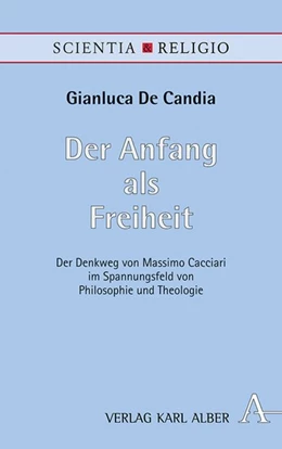 Abbildung von De Candia | Der Anfang als Freiheit | 1. Auflage | 2020 | beck-shop.de