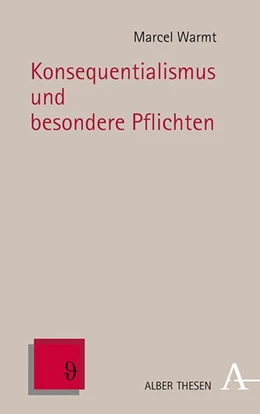 Abbildung von Warmt | Konsequentialismus und besondere Pflichten | 1. Auflage | 2020 | beck-shop.de