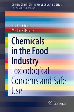 Abbildung von Chaib / Barone | Chemicals in the Food Industry | 1. Auflage | 2020 | beck-shop.de