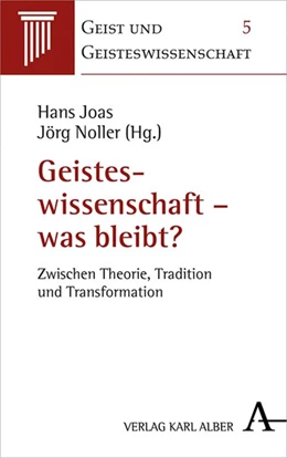 Abbildung von Joas / Noller | Geisteswissenschaft - was bleibt? | 1. Auflage | 2020 | beck-shop.de