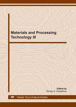 Abbildung von Chinakhov | Materials and Processing Technology III | 1. Auflage | 2020 | beck-shop.de