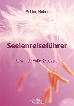 Abbildung von Huber | Seelenreiseführer | 1. Auflage | 2020 | beck-shop.de