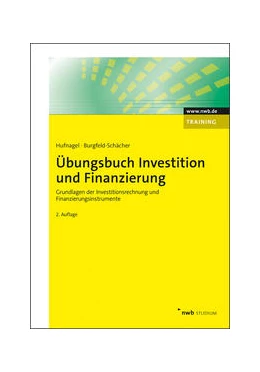 Abbildung von Hufnagel / Burgfeld-Schächer | Übungsbuch Investition und Finanzierung | 2. Auflage | 2020 | beck-shop.de